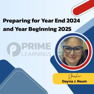 Preparing for Year End 2024 and Year Beginning 2025
