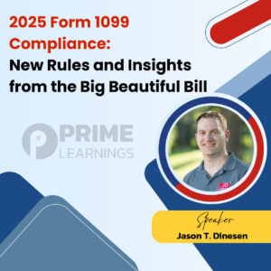 2025 Form 1099 Compliance: New Rules and Insights from the Big Beautiful Bill