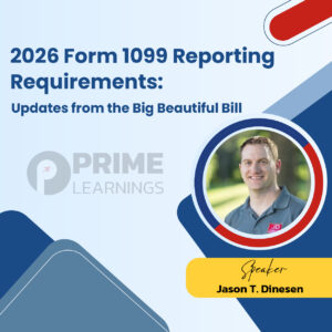 2026 Form 1099 Reporting Requirements: Updates from the Big Beautiful Bill