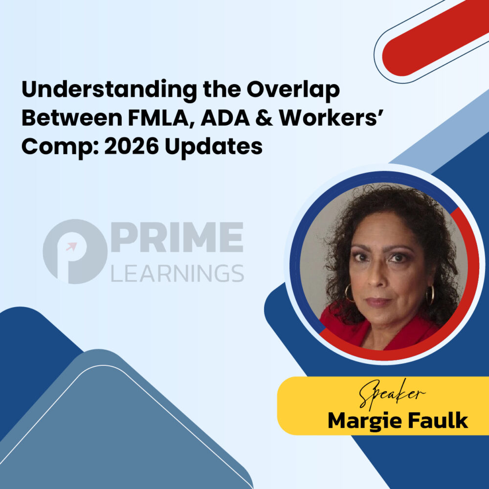 Understanding the Overlap Between FMLA, ADA & Workers’ Comp: 2026 Updates