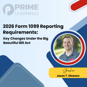 2026 Form 1099 Reporting Requirements: Key Changes Under the Big Beautiful Bill Act